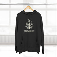 "Meditation Is Just Waiting For The Coffee To Kick In" Hoodie