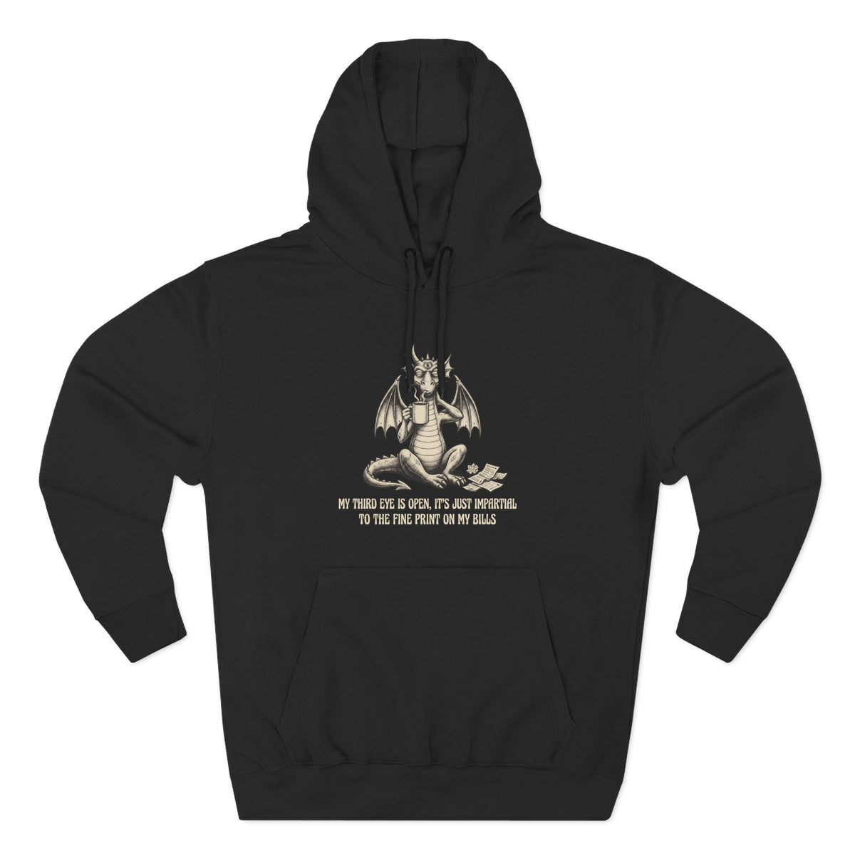 “My Third Eye Is Open, It’s Just Important To The Fine Print On My Bills”  Hoodie