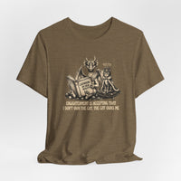 “My Cat's Third Eye is Open but Only to Judge Me”  T-Shirt