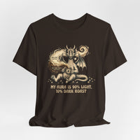 My Aura is 90% Light, 10% Dark Roast T-Shirt