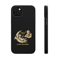 "My Higher Self Drinks Decaf...we don't talk anymore" Phone Case