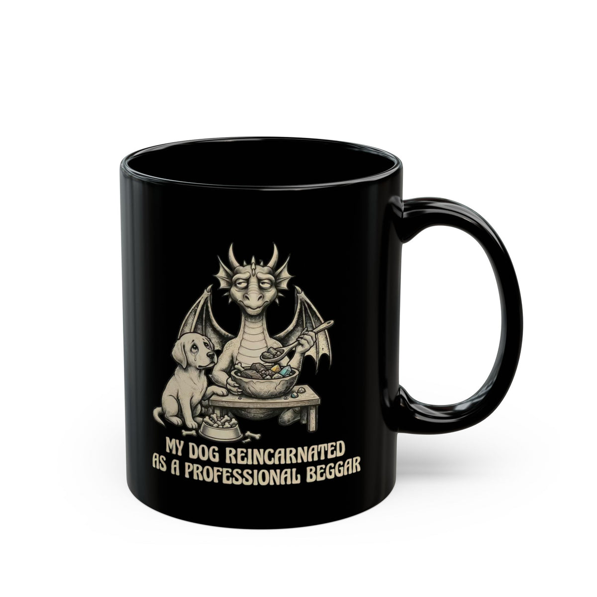 'My Dog Reincarnated as a Professional Beggar' Mug