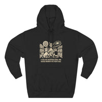 If Dogs Are Enlightened Beings, Mine Reached Nirvana in the Treats Aisle Hoodie