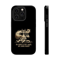 "My Aura Is 90% Light, 10% Dark Roast" Phone Case