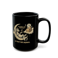 "My Higher Self Drinks Decaf...we don't talk anymore" Mug
