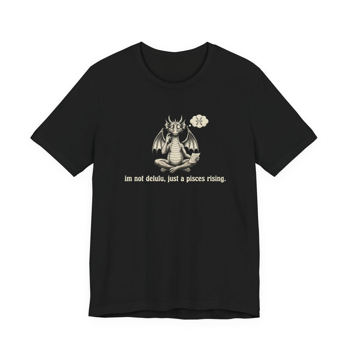 "I'm Not Delulu, Just a Pisces Rising"  T-Shirt