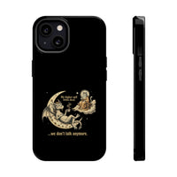 "My Higher Self Drinks Decaf...we don't talk anymore" Phone Case