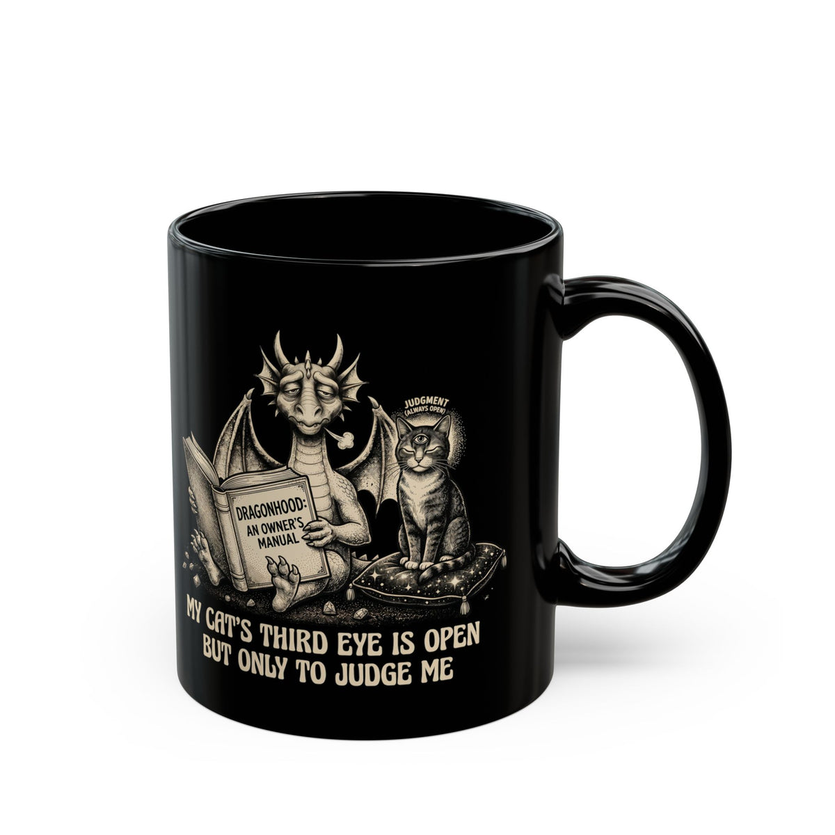 My Cat's Third Eye Is Open But Only To Judge Me Mug (11oz/15oz)