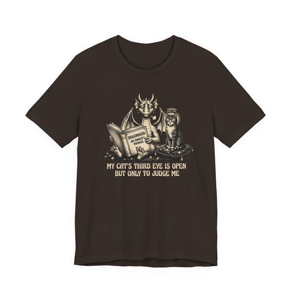 "My Cat's Third Eye Is Open But Only To Judge Me" T-shirt