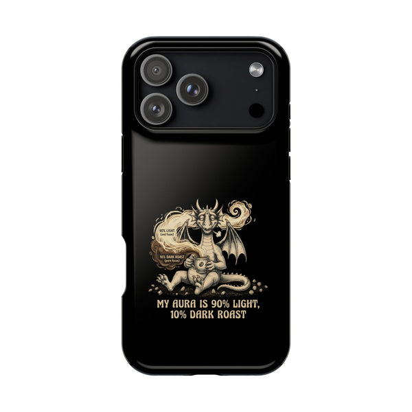 "My Aura Is 90% Light, 10% Dark Roast" Phone Case