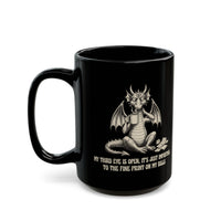 “My Third Eye Is Open, It’s Just Important To The Fine Print On My Bills” Mug
