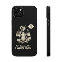 "Not Toxic, Just a Scorpio Rising" Phone Case