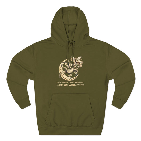 I Asked My Spirit Guides for Clarity They Sent Coffee Hoodie