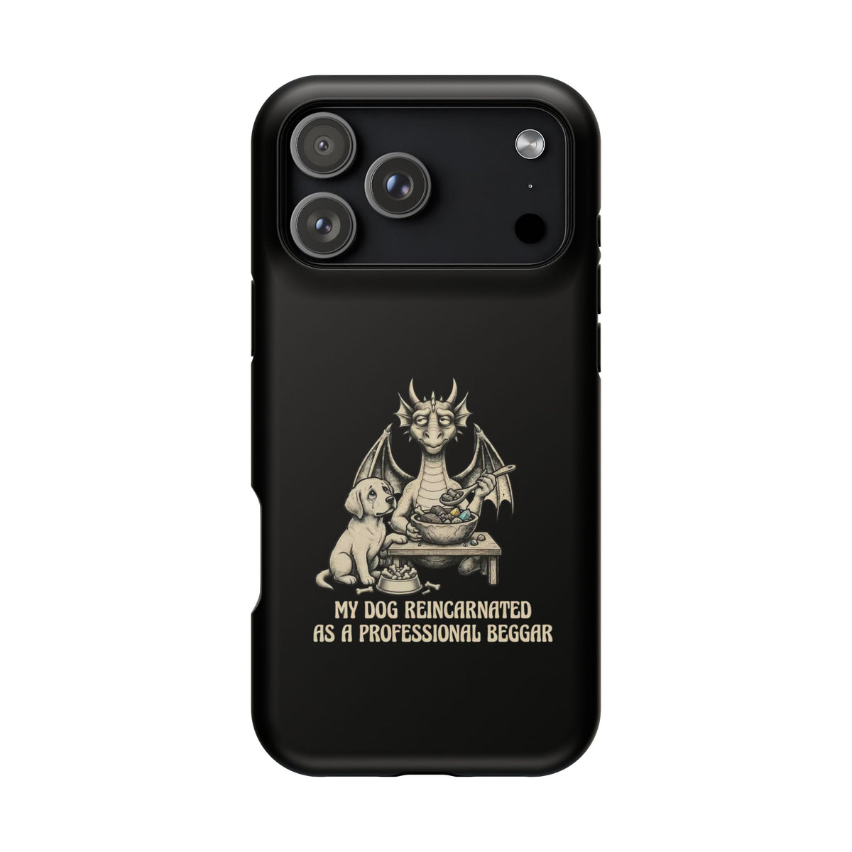 'My Dog Reincarnated as a Professional Beggar' Phone Case