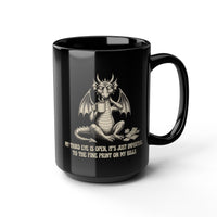 “My Third Eye Is Open, It’s Just Important To The Fine Print On My Bills” Mug