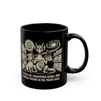 If Dogs Are Enlightened Beings, Mine Reached Nirvana in the Treats Aisle Mug