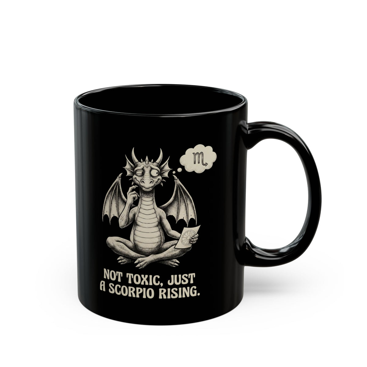 'Not Toxic, Just a Scorpio Rising'  Mug
