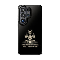 "I Tried Manifesting Patience but It’s Taking Too Long" Phone Case