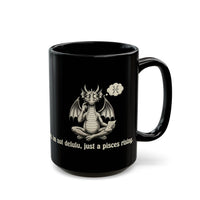 'I'm not delulu, just a Pisces Rising' Mug