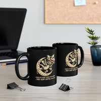 I Asked My Spirit Guides for Clarity They Sent Coffee Mug