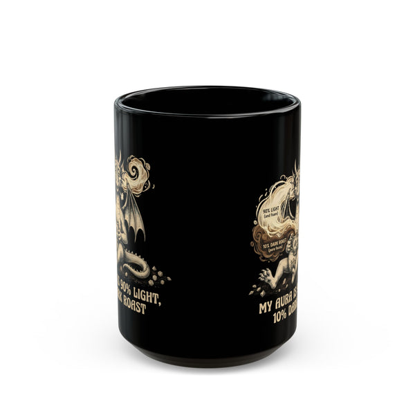 "My Aura Is 90% Light, 10% Dark Roast" Mug