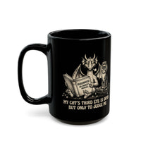 My Cat's Third Eye Is Open But Only To Judge Me Mug (11oz/15oz)