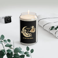 "My Higher Self Drinks Decaf...we don't talk anymore." 13.75oz Scented Candle