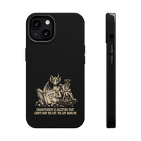 "My Cat's Third Eye Is Open But Only To Judge Me" Phone Case