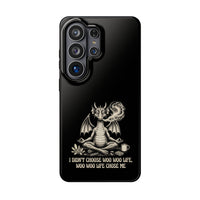 "I Didn’t Choose Woo Life, Woo Life Chose Me" Phone Case