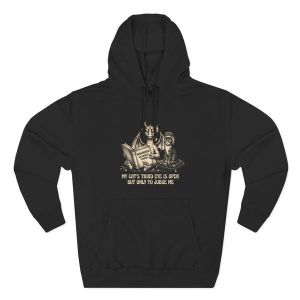 My Cat's Third Eye Is Open But Only To Judge Me Hoodie