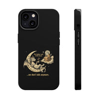"My Higher Self Drinks Decaf...we don't talk anymore" Phone Case
