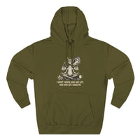 "I Didn’t Choose Woo Life, Woo Life Chose Me"  Hoodie