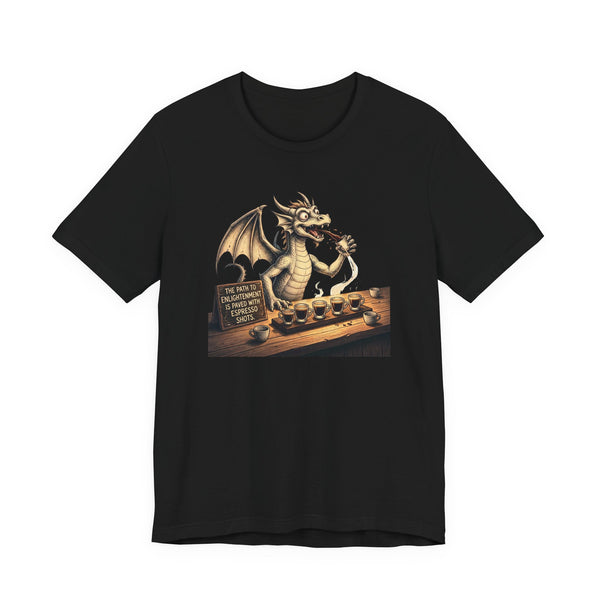 The Path to Encichtenment Paved With Espresso  T-Shirt