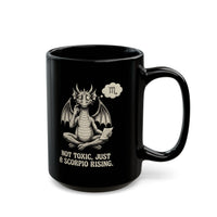 'Not Toxic, Just a Scorpio Rising'  Mug