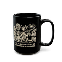 If Dogs Are Enlightened Beings, Mine Reached Nirvana in the Treats Aisle Mug