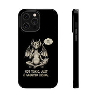 "Not Toxic, Just a Scorpio Rising" Phone Case