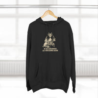 'My Dog Reincarnated as a Professional Beggar' Hoodie