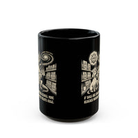 If Dogs Are Enlightened Beings, Mine Reached Nirvana in the Treats Aisle Mug