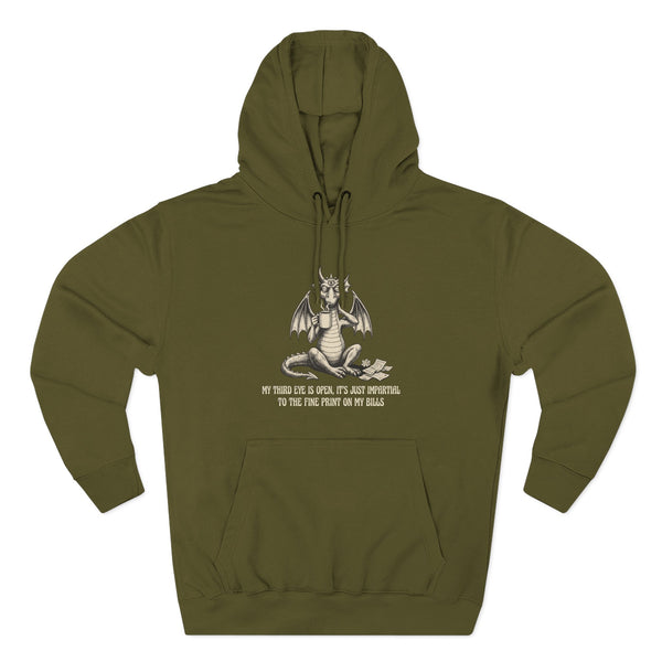 “My Third Eye Is Open, It’s Just Important To The Fine Print On My Bills”  Hoodie